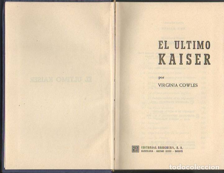 Libros: EL ULTIMO KAISER. - COWLES, Virginia. - Foto 1