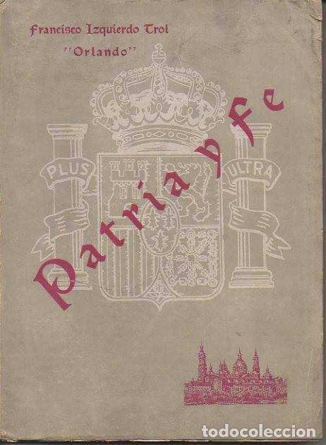 Libros: PATRIA Y FE. HORAS DE ESPA&Ntilde;A JUNTO AL PILAR. ARAGON RELIGIOSO Y ESPA&Ntilde;OL. - IZQUIERDO TROL, Francisco