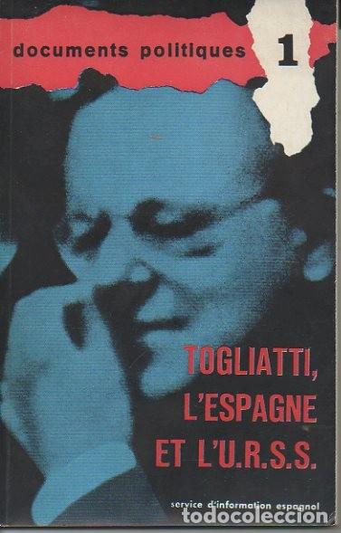 Libros: TOGLIATTI, LESPAGEN ET LU.R.S.S. - ANONIMO. - Foto 1