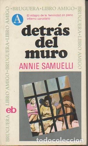Libros: DETR&Aacute;S DEL MURO. - SAMUELLI, Annie. - Foto 1