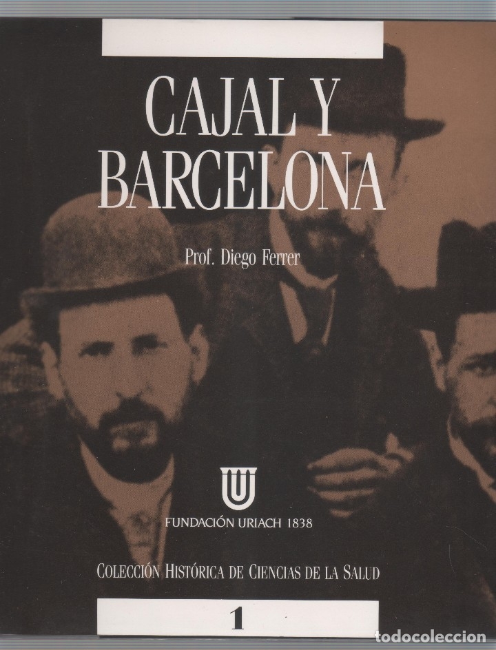 Libros: Cajal y Barcelona. - FERRER, Diego: - Foto 1