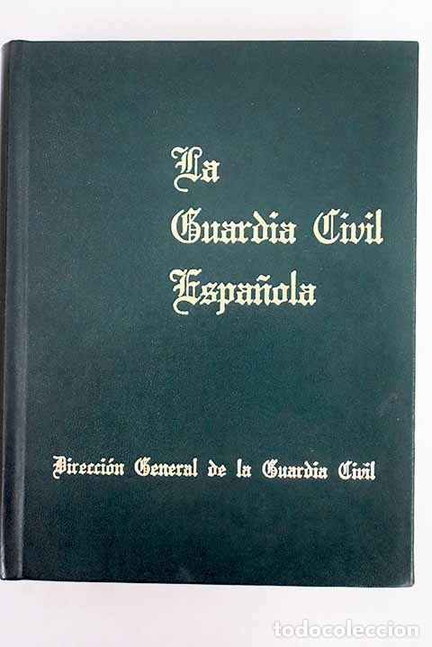 Libros: La Guardia Civil espa&ntilde;ola - Foto 1