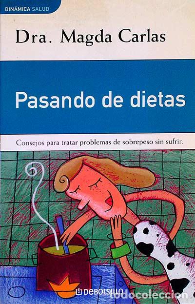 Libros: Pasando de dietas - Dra. Magda Carlas - Foto 1