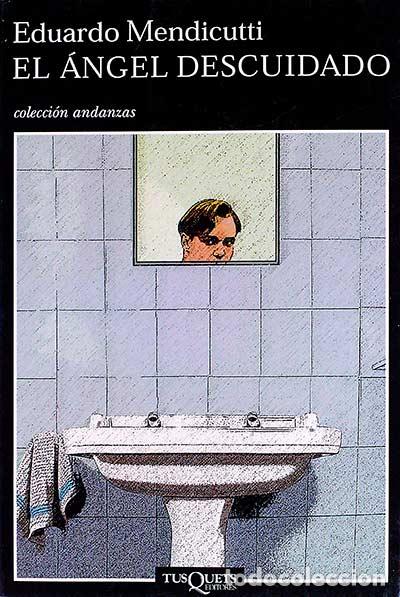 Libros: El &aacute;ngel descuidado - Eduardo Mendicutti - Foto 1