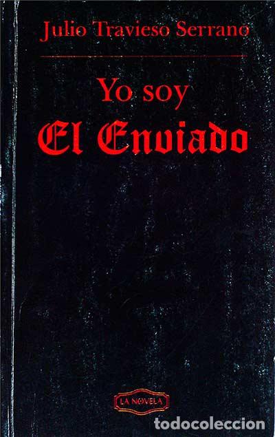 Libros: Yo soy el env&iacute;ado - Julio Travieso Serrano - Foto 1