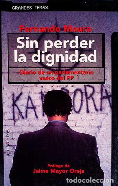 Libros: Sin perder la dignidad - Fernando Maura - Foto 1