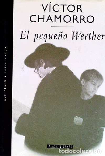 Libros: El peque&ntilde;o Werther - Chamorro, V&iacute;ctor - Foto 1
