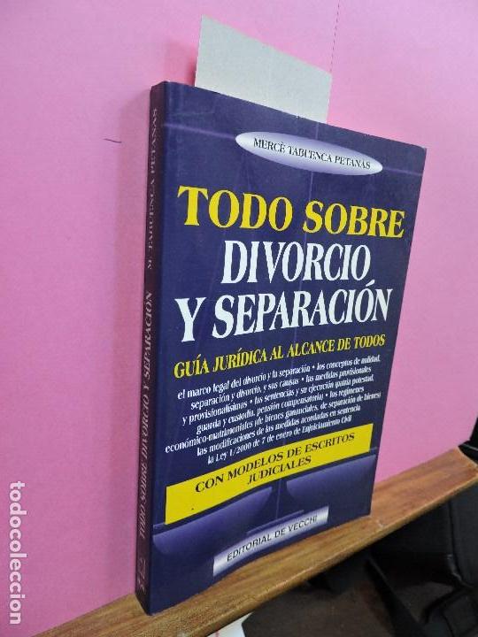 Libros: Todo sobre divorcio y separaci&oacute;n. TABUENCA PETAN&Agrave;S, Merc&egrave;. Ed. De Vecchi. Barcelona 2000 - Foto 1