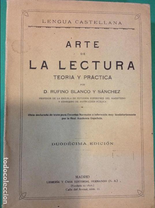books: arte de la lectura teoria y practica RUFINO BLANCO Y SANCHEZ LENGUA CASTELLANA