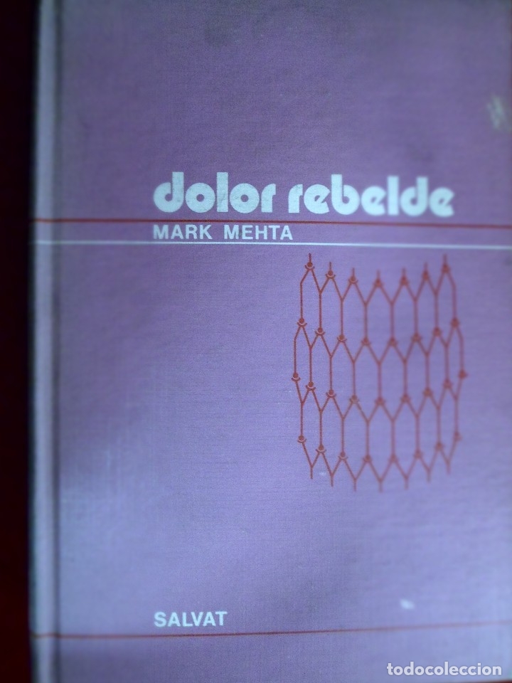 Libros: DOLOR REBELDE - MEHTA, MARK - Foto 1