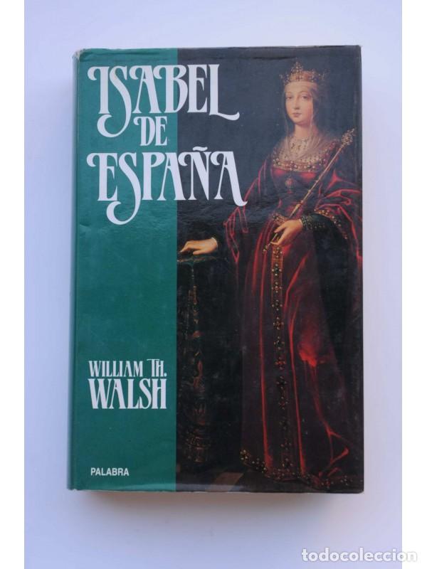 Libros: Isabel de Espa&ntilde;a - WALDS, William H. - Foto 1