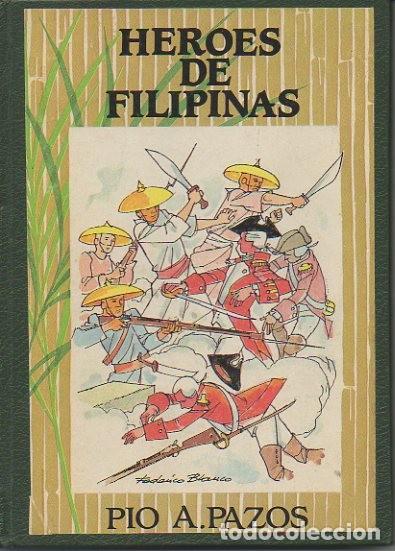 Libros: HEROES DE FILIPINAS. - PAZOS, P&iacute;o A. - Foto 1