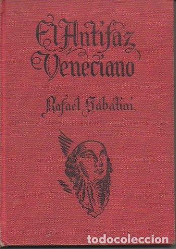 Libros: EL ANTIFAZ VENECIANO. - SABATINI, Rafael. - Foto 1