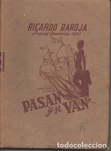 Libros: PASAN Y SE VAN. - BAROJA, Ricardo. - Foto 1