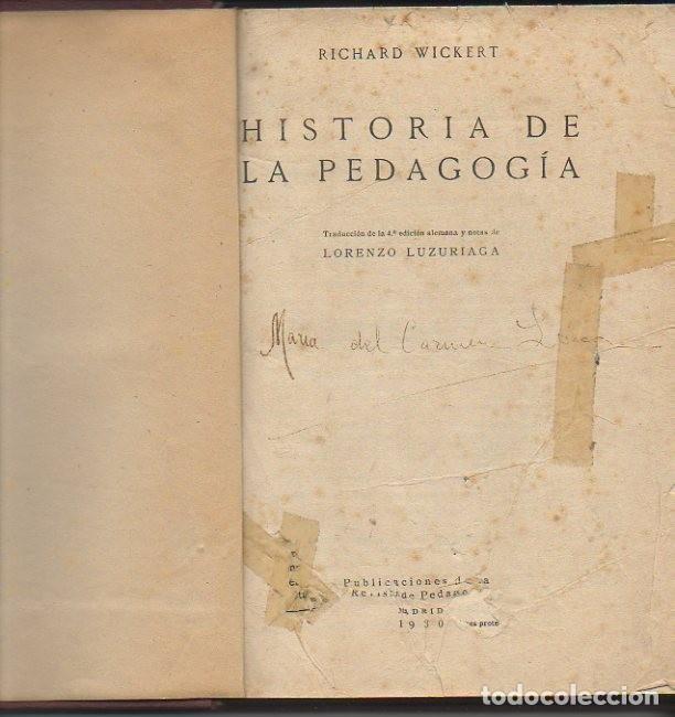 Libros: HISTORIA DE LA PEDAGOGIA. - WICKERT, Richard. - Foto 1