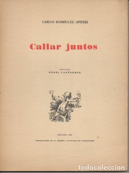 Libros: CALLAR JUNTOS. - RODRIGUEZ SPITERI, Carlos. - Foto 1