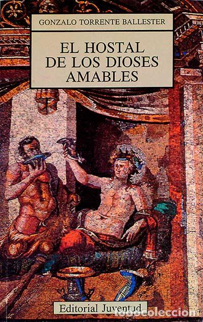 Libros: El hostal de los dioses amables - Gonzalo Torrente Ballester - Foto 1