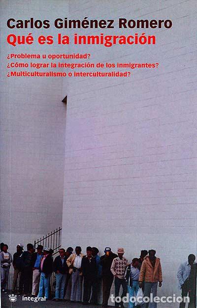 Libros: Qu&eacute; es la inmigraci&oacute;n - Gimenez Romero, Carlos - Foto 1