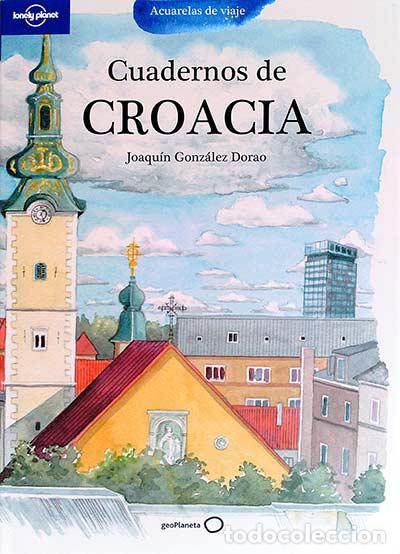 Libros: Cuadernos de Croacia - Joaqu&iacute;n Gonz&aacute;lez Dorao - Foto 1