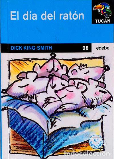 Libros: El d&iacute;a del rat&oacute;n - Dick King-Smith - Foto 1