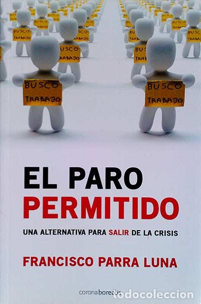 Libros: El paro permitido - Francisco Parra Luna - Foto 1