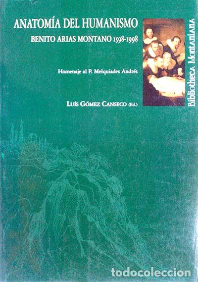 Libros: Anatom&iacute;a del humanismo - G&oacute;mez Canseco, Lu&iacute;s (ed.) - Foto 1