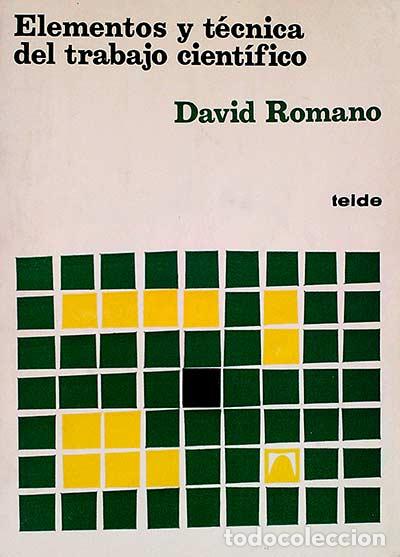 Libros: Elementos y t&eacute;cnica del trabajo cient&iacute;fico - David Romano - Foto 1