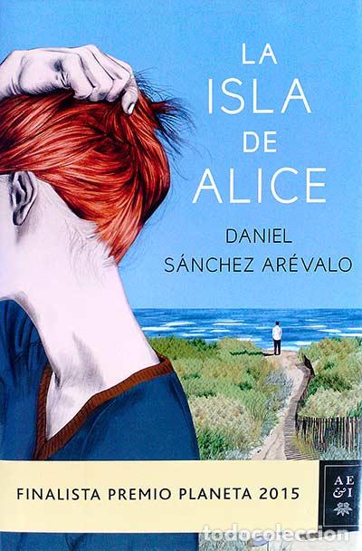 Libros: La isla de Alice - S&aacute;nchez Ar&eacute;valo, Daniel - Foto 1