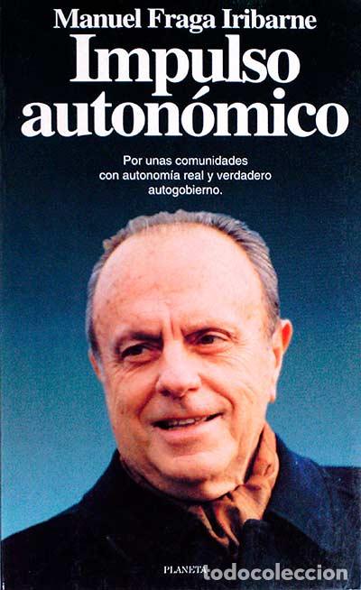Libros: Impulso auton&oacute;mico - Manuel Fraga Iribarne - Foto 1
