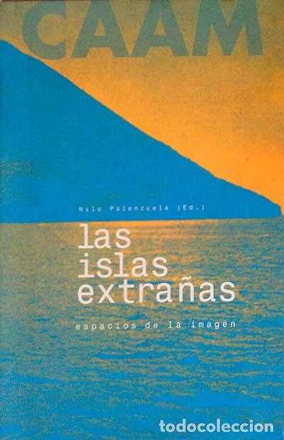 Libros: Las islas extra&ntilde;as - Nilo Palenzuela - Foto 1