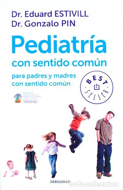 Libros: Pediatr&iacute;a con sentido com&uacute;n - Dr. Eduardo Estivill - Foto 1