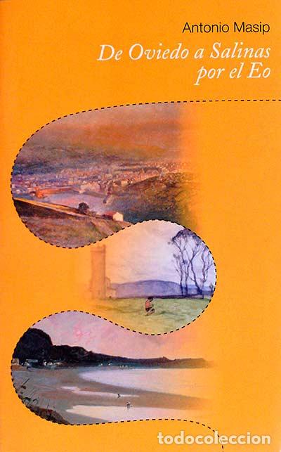 Libros: De Oviedo a Salinas por el Eo - Antonio Masip - Foto 1