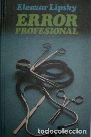 Libros: ERROR PROFESIONAL - Lipsky,Eleazar - Foto 1
