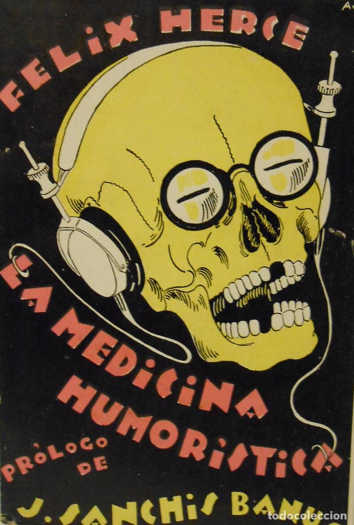 Libros: HERCE, F&eacute;lix.- - La Medicina Humor&iacute;stica. - Foto 1