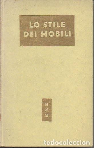 Libros: LO STILE DEI MOBILI. DALLANTICHITA AD OGGI. - ANONIMO. - Foto 1