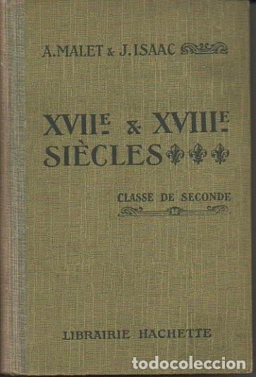 Libros: XVII ET XVIII SIECLES. CLASSE DE SECONDE. - MALET, A. ISACC, J. - Foto 1