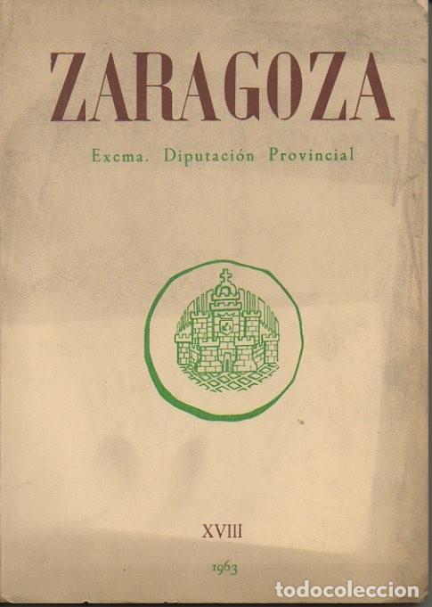 Libros: ZARAGOZA. XVIII. 1963. - REVISTA. - Foto 1