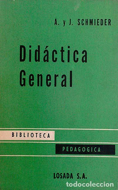 Libros: Did&aacute;ctica general - A. y J. Schmieder - Foto 1