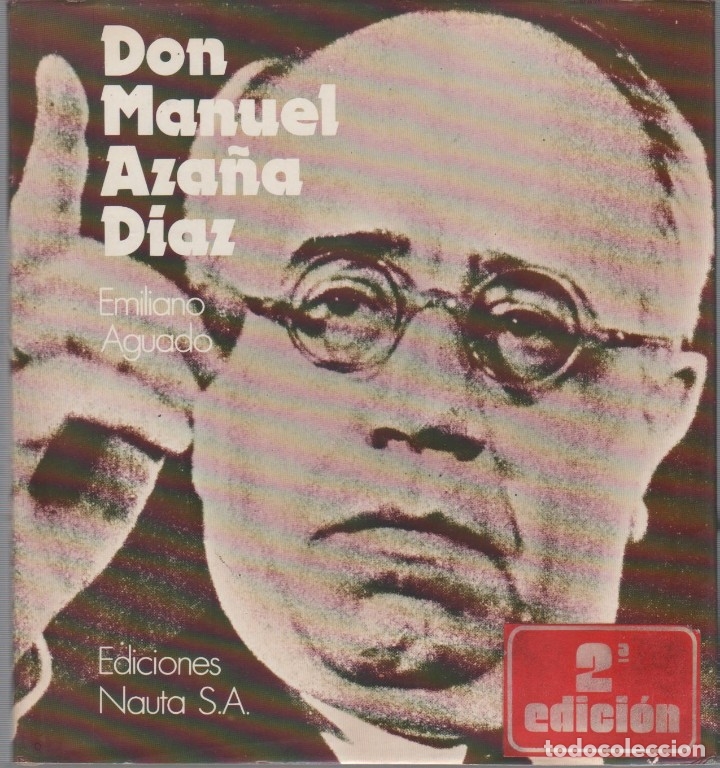Libros: Don Manuel Aza&ntilde;a D&iacute;az. - AGUADO, Emiliano: - Foto 1