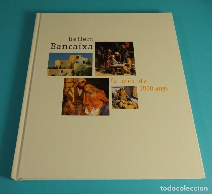 Libros: BETLEM BANCAIXA, FA M&Eacute;S DE 2000 ANYS. BEL&Eacute;N - Foto 1
