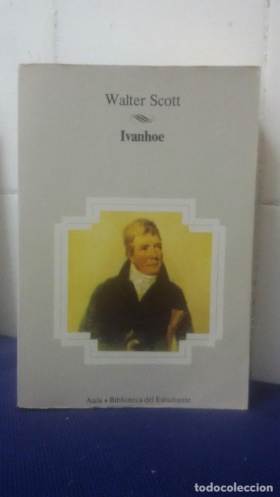 Libros: AULA, BIBLIOTECA DEL ESTUDIANTE &ndash; IVANHOE &ndash; WALTER SCOTT - Foto 1