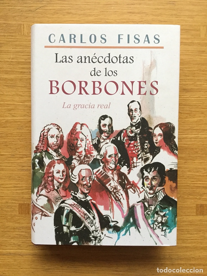 Libros: Las an&eacute;cdotas de los Borbones - Foto 1