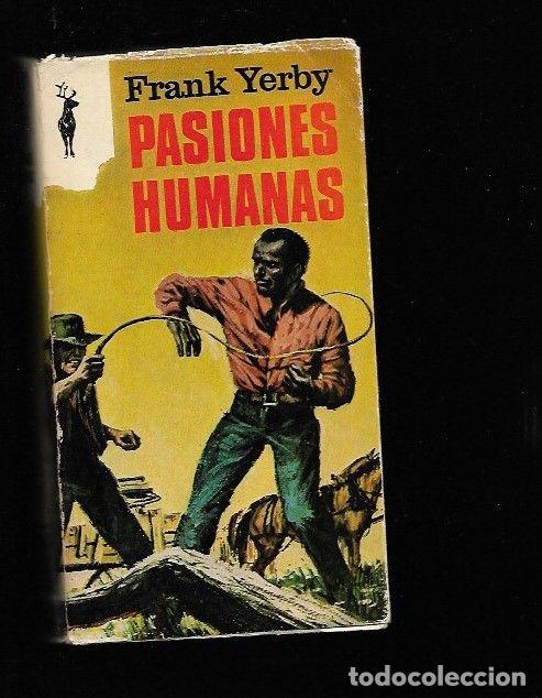 Libros: PASIONES HUMANAS - YERBY, FRANK - Foto 1