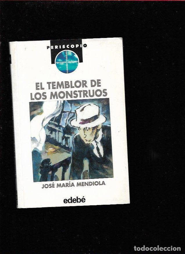 Libros: TEMBLOR DE LOS MONSTRUOS - EL - MENDIOLA, JOSE MARIA - Foto 1