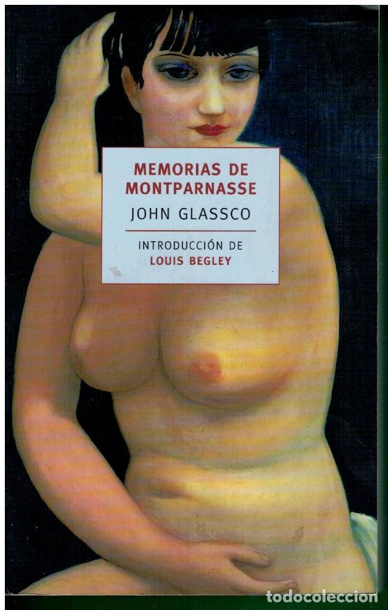 Libros: MEMORIAS DE MONTPARNASSE. Introducci&oacute;n de Louis Begley. - Foto 1