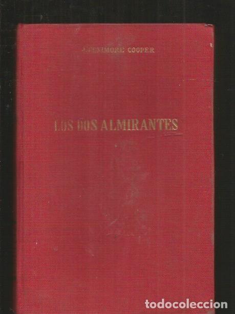 Libros: DOS ALMIRANTES - LOS - COOPER, J.FENIMORE - Foto 1