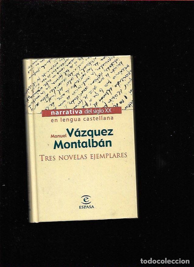 Libros: TRES NOVELAS EJEMPLARES - VAZQUEZ MONTALBAN, MANUEL - Foto 1