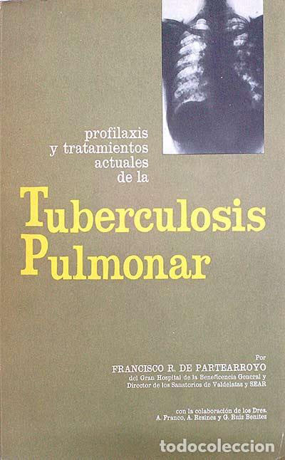 Libros: Tuberculosis pulmonar - Francisco R. de Partearroyo - Foto 1