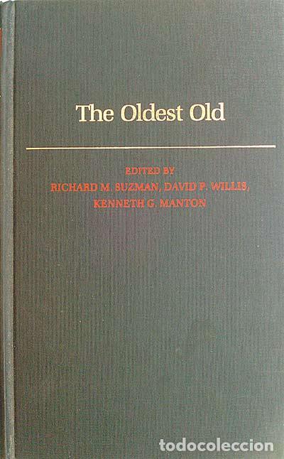Libros: The oldest old - Richard M. suzman, David P. Willis - Foto 1