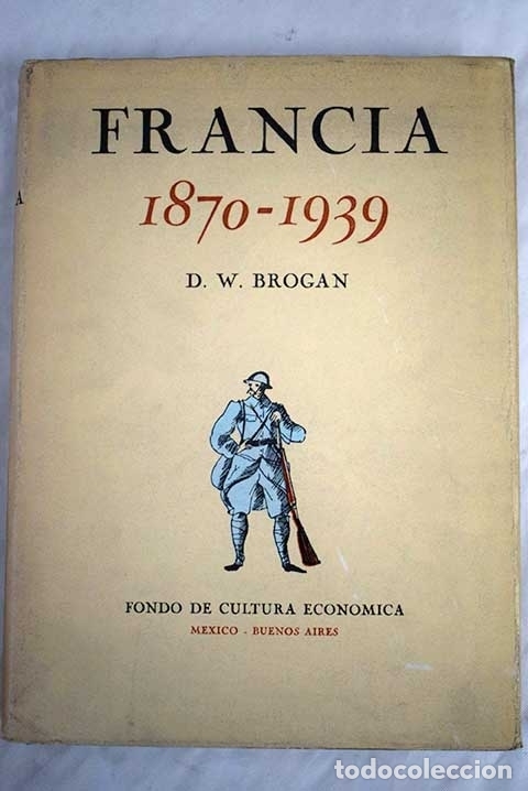 Libros: Francia: 1870-1939.- Brogan, Denis William - Foto 1